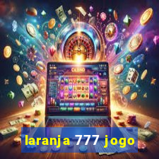 laranja 777 jogo